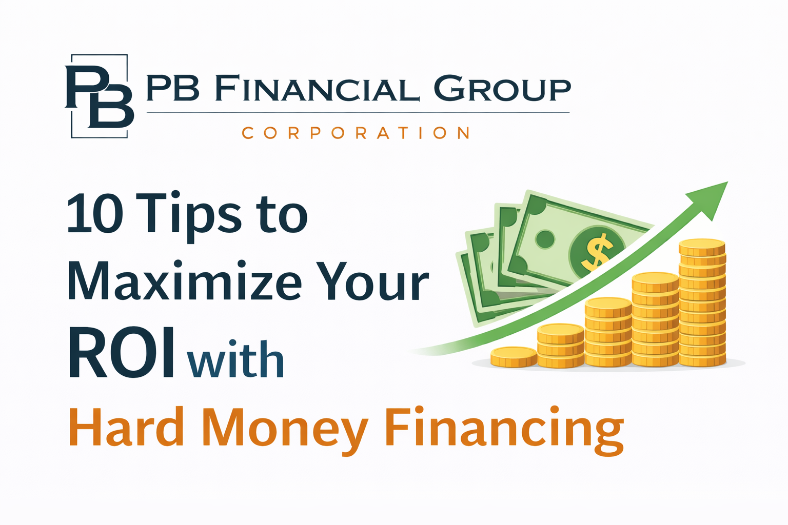 ROI with Hard Money Financing tips